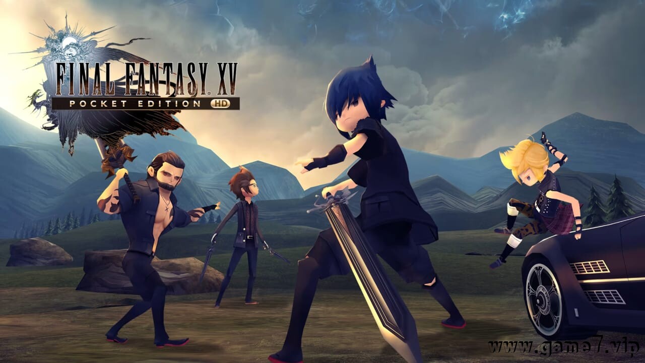 最终幻想15 口袋版丨FINAL FANTASY XV POCKET EDITION HD