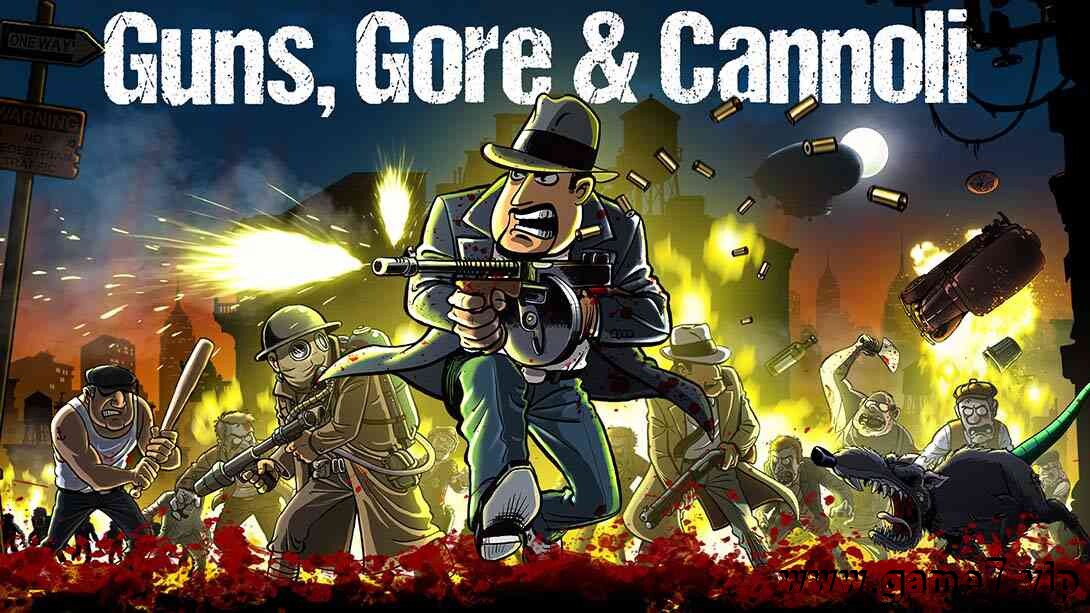 枪血黑手党丨Guns, Gore and Cannoli