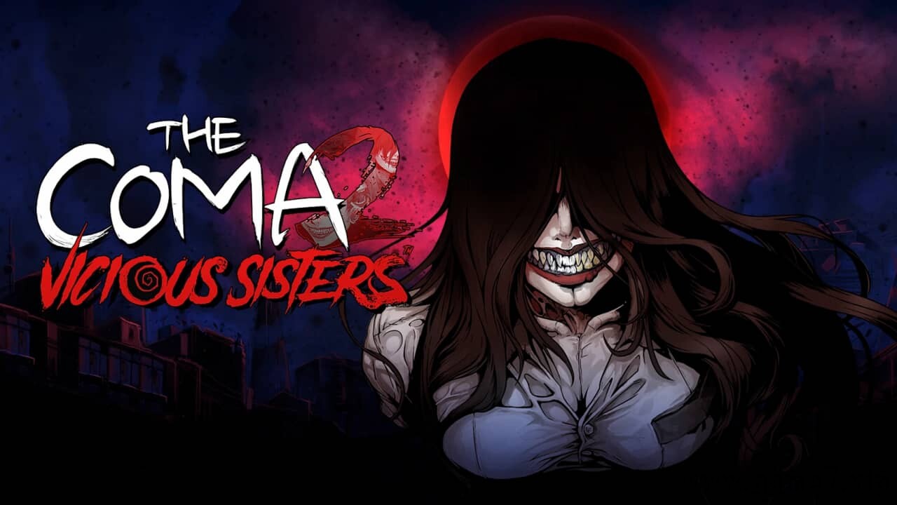 昏迷 2：恶毒姐妹丨The Coma 2:Vicious Sisters