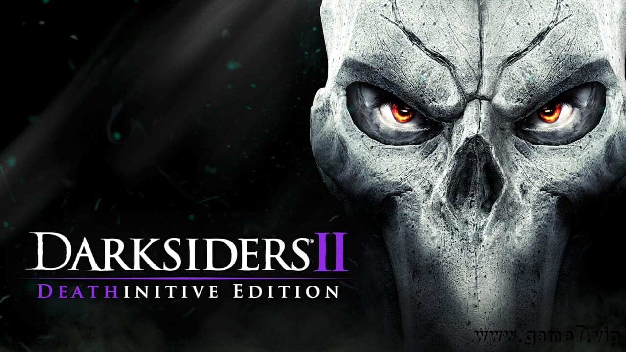 暗黑血统2：死亡终极版丨Darksiders II Deathinitive Edition